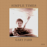 Gary Farr - Simple Times '2021