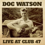 Doc Watson - Live at Club 47 '2018