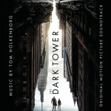 Tom Holkenborg - The Dark Tower (Original Motion Picture Soundtrack) '2017