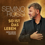 Semino Rossi - So ist das Leben (Geschenk - Edition) '2020