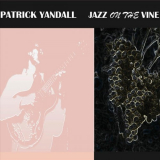 Patrick Yandall - Jazz on the Vine '2020