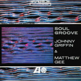 Johnny Griffin & Matthew Gee - Soul Groove '2012