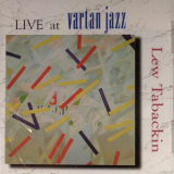 Lew Tabackin - Live at Vartan Jazz '1994