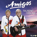 Die Amigos - Tausend TrÃ¤ume '2020