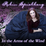 Robin Spielberg - In the Arms of the Wind (Remastered) '2020
