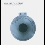 Pauline Oliveros - Reverberations: Tape & Electronic Music 1961 - 1970 '2012