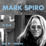 Mark Spiro - 2+2 = 5: Best of + Rarities '2020