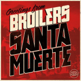 Broilers - Santa Muerte '2011
