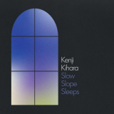 Kenji Kihara - Slow Slope Sleeps '2020