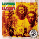 Culture - Too Long In Slavery '1978/1990