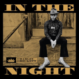 Charley Crockett - In the Night '2016