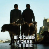Proclaimers, The - Lets Hear It For The Dogs '2015