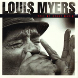 Louis Myers - Tell My Story Movin '1992