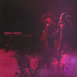 Holy Holy - My Own Pool of Light (Live In Melbourne) '2020