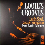 Louie Ramirez - Louies Grooves (Latin Soul, Jazz & Boogaloo From Louie Ramirez) 'December 12, 2005