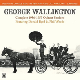 George Wallington - George Wallington. Complete 1956-1957 Quintet Sessions. Jazz for the Carriage Trade / The New York S '2015