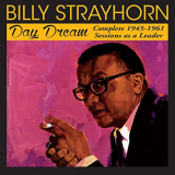Billy Strayhorn - Day Dream: Complete 1945-1961 Sessions as a Leader '2015