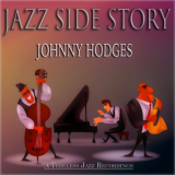 Johnny Hodges - Jazz Side Story (A Timeless Jazz Recordings) '2014