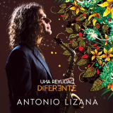 Antonio Lizana - Una realidad diferente '2020