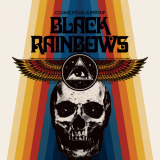 Black Rainbows - Cosmic Ritual Supertrip '2020