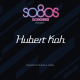 Hubert Kah - So8Os Presents Hubert Kah '2011