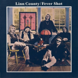 Linn County - Fever Shot '1969/2007