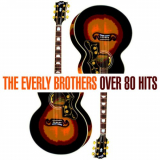 Everly Brothers, The - Over 80 Hits '2020