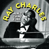Ray Charles - Aint That Fine '2020