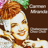 Carmen Miranda - Chatanooga Choo Choo '2020