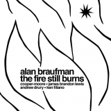 Alan Braufman - The Fire Still Burns '2020