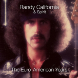 Randy California & Spirit - The Euro-American Years 1979-1983 '2020