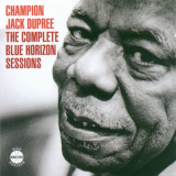 Champion Jack Dupree - The Complete Blue Horizon Sessions '2005