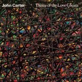 John Carter - Dance of the Love Ghosts '1987