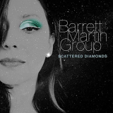 Barrett Martin Group - Scattered Diamonds '2020