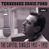 Tennessee Ernie Ford - The Capitol Singles 1951-1952 '2020