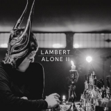Lambert - Alone II '2020