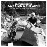 Dave Alvin & Phil Alvin - Common Ground: Dave Alvin & Phil Alvin Play and Sing the Songs of Big Bill Broonzy '2014