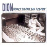 Dion - Dont Start Me Talkin '2009/2020