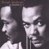 Michael Henderson - The Essential, Volume 1 '2008