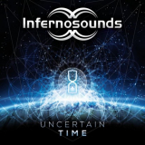 Infernosounds - Uncertain Time '2019