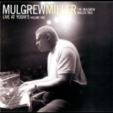 Mulgrew Miller - Live at Yoshis Volume One '2004
