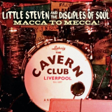 Little Steven and The Disciples of Soul - Macca To Mecca! (Live) '2021