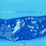 Marc Moulin - Placebo Sessions 1971 - 1974 '1999