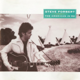 Steve Forbert - The American In Me '1991