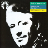 Fritz Kreisler - Fritz Kreisler plays Beethoven & Mendelssohn Violin Concertos '2011