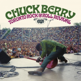 Chuck Berry - Toronto Rock N Roll Revival 1969 '2021