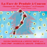 Elvis Costello - La Face de Pendule Ã  Coucou '2021