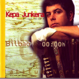 Kepa Junkera - Bilbao 00-00h '1998