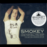 Smokey - How Far Will You Go: The S&M Recordings 1973-81 '2015