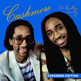 Cashmere - Let The Music Turn You On (Expanded Edition) [Digitally Remastered] '1983/2012
